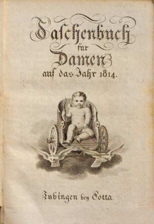 Taschenbuch für Damen : auf das Jahr ... 1814
