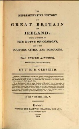 The representative history of Great Britain and Ireland : being a history of the House of Commons, and of the counties, cities, and boroughs of the United Kingdom, from the earliest period ; in six volumes, 5. History of the Counties, cities, and boroughs ; v. 3