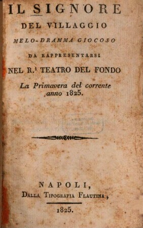 Il signore del villaggio : Melo-dramma giocoso