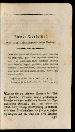 Zwote Vorlesung. Ueber die Wahl einer gelehrten Lebensart überhaupt