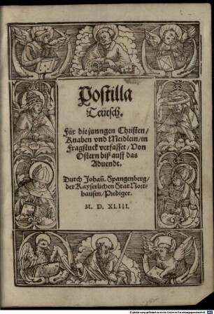 Postilla Teütsch : Für die jungen Christen, Knaben vnd Meidlein, in Fragstuck verfasset, 2. Von Ostern biß auff das Aduendt