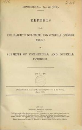 Reports from Her Majesty's diplomatic and consular officers abroad on subjects of commercial and general interest : presented to Both Houses of Parliament by Command of Her Majesty, 1885, P. 4