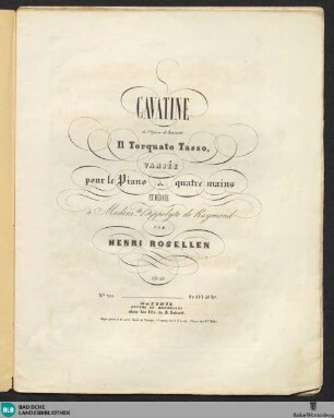 Cavatine de l'opéra de Donizetti Il Torquato Tasso : varié pour le piano à quatre mains; op. 23