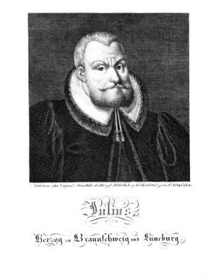 Julius, Herzog zu Braunschweig und Lüneburg.