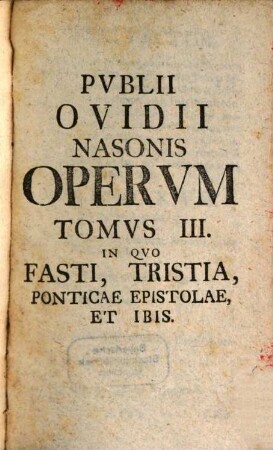 P. Ovidii Nasonis Opera Qvae Svpersvnt. 3