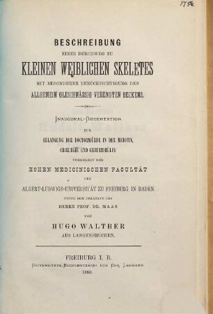 Beschreibung eines durchweg zu kleinen weiblichen Skeletes mit besonderer Berücksichtigung des allgemein gleichmässig verengten Beckens : Inaug.-Diss.