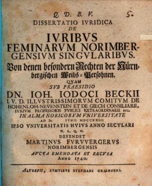 Dissertatio iuridica de iuribus feminarum Norimbergensium singularibus, von denen besondern Rechten der Nürnbergischen Weibs-Persohnen