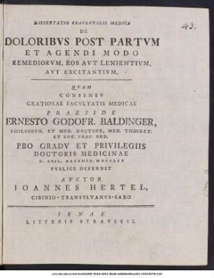 Dissertatio Inavgvralis Medica De Doloribvs Post Partvm Et Agendi Modo Remediorvm, Eos Avt Lenientivm, Avt Excitantivm