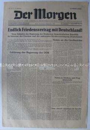 Tageszeitung der LDPD "Der Morgen" mit der Erkläruung der Regierung der DDR für den Abschluss eines Friedensvertrages