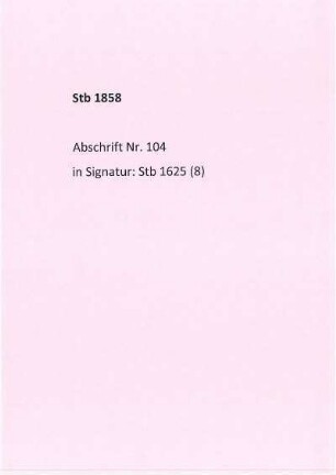 Stb 1858, Abschrift Nr. 104
