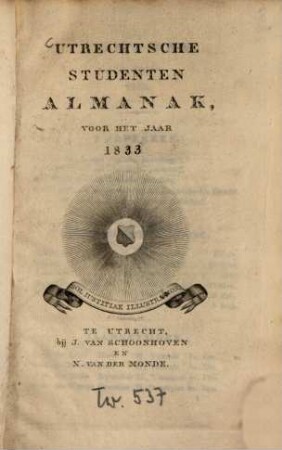 Utrechtsche studenten-almanak : voor het jaar ... 1833, 1833