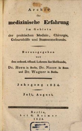 Archiv für medizinische Erfahrung im Gebiete der praktischen Medizin, Chirurgie, Geburtshülfe und Staatsarzneikunde. [66]. 1834