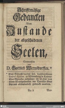 Schrifftmäßige Gedancken Vom Zustande der abgeschiedenen Seelen, Entworffen von D. Gottlieb Wernsdorffen