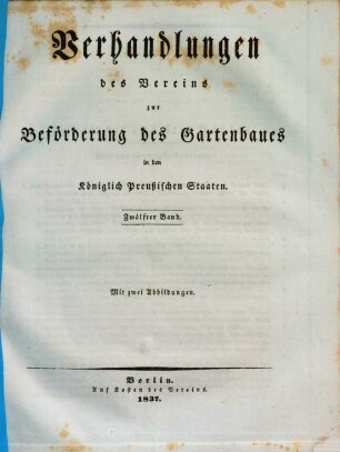 Verhandlungen des Vereines zur Beförderung des Gartenbaues in den Königlich Preussischen Staaten. 12. 1837
