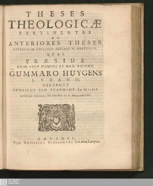 Theses Theologicæ Pertinentes Ad Anteriores Theses Defensas In Collegio Adriani VI. Pontificis
