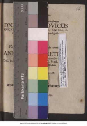 Epithalamia In In solennitatem Nuptiarum, Quas ... Dn. Vitus Ludovicus Göckelius, I U. Candidatus, nec non in Aula Saxo-Gothana Feud. Secretarius dignissimus, Sponsus, Et Virgo ... Anna Margaretha ... Dn. Balthasaris Glassii, Med. Doct. Archiatri Saxo-Gothani celeberrimi, filia Sponsa. Gothae XXI. Iunii Anni M.DC.LIX. celebrant : Adornata a Fautoribus & Amicis