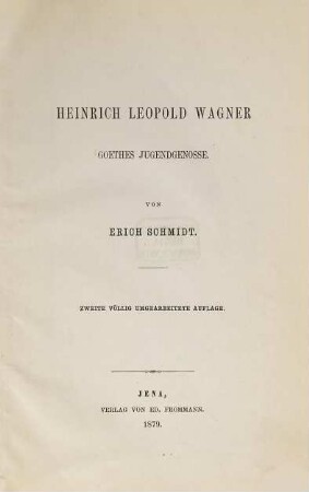 Heinrich Leopold Wagner : Goethes Jugendgenosse