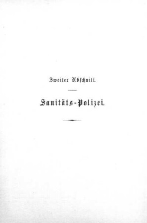 Zweiter Abschnitt. Sanitäts-Polizei