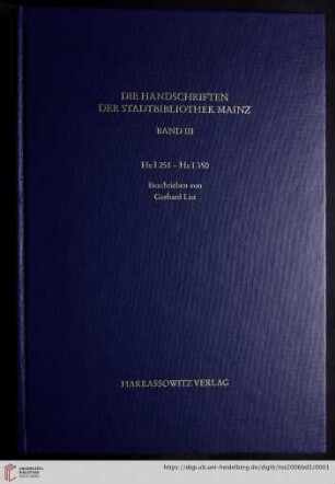 Band 3: Die Handschriften der Stadtbibliothek Mainz: Hs I 251 - Hs I 350