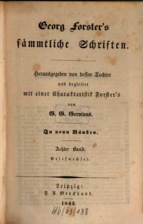Georg Forster's sämmtliche Schriften : In neun Bänden, 8. Briefwechsel