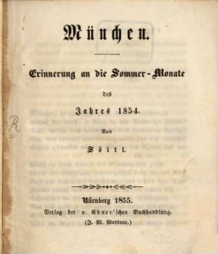 München : Erinnerung an die Sommer-Monate des Jahres 1854