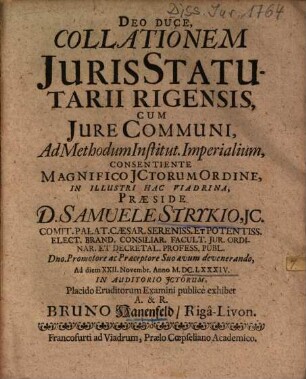 Collationem Juris Statutarii Rigensis : Cum Jure Communi, Ad Methodum Institut. Imperialium, Consentiente