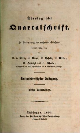 Theologische Quartalschrift : ThQ ; Tübingen. 33. 1851