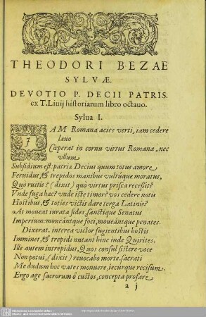 Theodori Bezae Sylvae Devotio P. Decii Patris ex T. Livii historiarum libro octovo, Sylva ...
