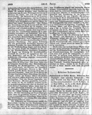 Fantasiestücke in Callots Manier. Blätter aus dem Tagebuche eines reisenden Enthusiasten. Mit einer Vorrede von Jean Paul. Bamberg 1814. in dem neuen Leseinstitute von C. F. Kuntz. 8. 1r Band XVI u. 240 S., 2r Bd. 360 S., 3r Bd. 273 S.