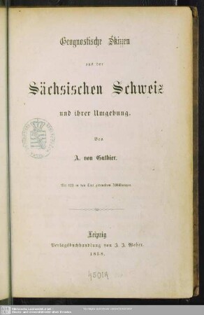Geognostische Skizzen aus der Sächsischen Schweiz und ihrer Umgebung