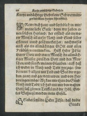 Kurzte andächtige Gebetlein/ Schwermütigen betrübten Hertzen sehr tröstlich.