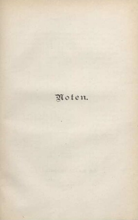 Noten. [enth Anmerkungen zum Text sowie Stammtafel Otto IV., Pfalzgraf von Bayern, Verz. der Erzbischöfe und Bischöfe aus dem Hause Wittelsbach, Stammtafel Konrad von Wittelsbach]