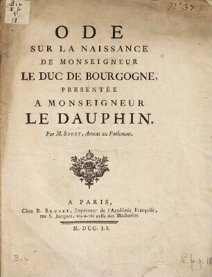 Ode Sur La Naissance De Monseigneur Le Duc De Bourgogne, Presentée A Monseigneur Le Dauphin