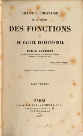 Traité élémentaire de la théorie des fonctions et du calcul infinitésimal, I
