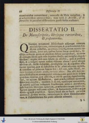 Dissertatio II. De Manuscriptis, librísque rarioribus, et praestantioribus.