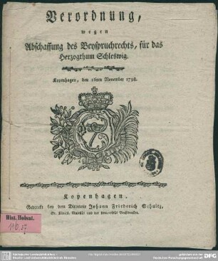 Verordnung, wegen Abschaffung des Beyspruchrechts für das Herzogthum Schleswig : Kopenhagen, den 16ten November 1798.