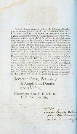 Morituris beatam Mortem! Mortuis beatam Vitam! Miseram, & plusquam Sanguineis deplorandam lacrymis, hominis conditionem! ...