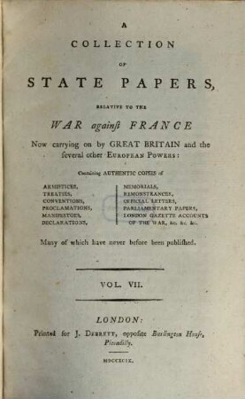 A collection of State Papers, relative to the war against France : now carrying on by Great Britain and the several other Europ. powers ... many of which have never before been publ. in England. 7 (1799)