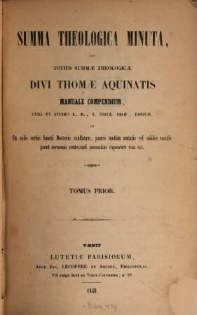 Summa theologica minuta, seu totius Summae theologicae Divi Thomae Aquinatis manuale compendium, 1