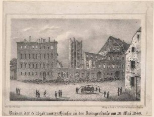 Maiaufstand 1849 in Dresden, Brandruinen an der Zwingerstraße