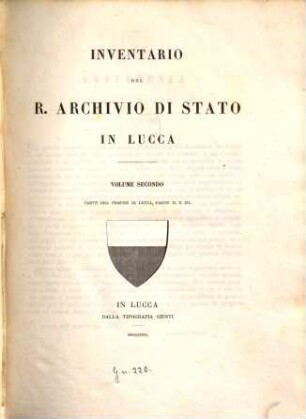 Inventario del R. Archivio di Stato in Lucca, 2. 1876 = Parte 2 - 3
