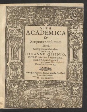 [1]: Vita Academica Ex Scriptura potissimum Sacra, Aliisq[ue] probatis Autoribus