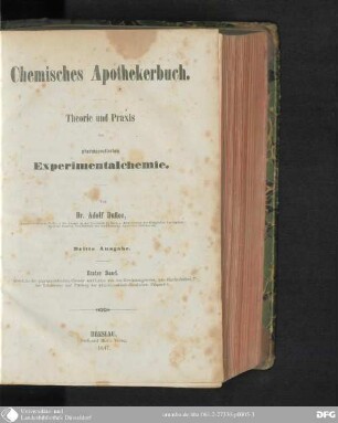 1: Grundriss der pharmaceutischen Chemie und Lehre von der Gewinnungsweise, den Eigenschaften, der Erkennung und Prüfung der pharmaceutisch-chemischen Präparate