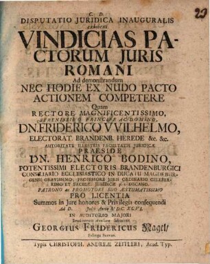 Disputatio Iuridica Inauguralis exhibens Vindicias Pactorum Iuris Romani Ad demonstrandum Nec Hodie Ex Nudo Pacto Actionem Competere