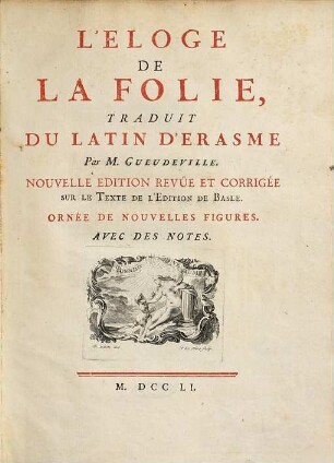 L' éloge de la folie : ornée de nouvelles figures