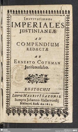 Institutiones imperiales iustinianeae : ad compendium redactae