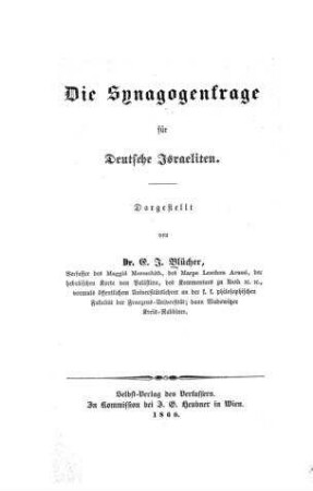 Die Synagogenfrage für deutsche Israeliten / dargest. von E. I. Blücher