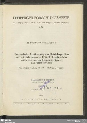 Harmonische Abstimmung von Betriebsgeräten und -einrichtungen im Braunkohlentagebau unter besonderer Berücksichtigung des Fahrbetriebes