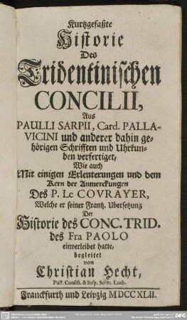 Kurtzgefaßte Historie Des Tridentinischen Concilii