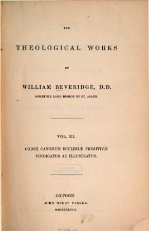 The theological works, 11. Codex canonum ecclesiae primitivae vindicatus ac illustratus